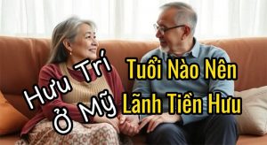 Hưu Trí Cho Người Già, Người Bán Sứ và Người Nhập Cư Tại Mỹ