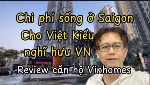 Chi phi sinh hoat o Saigon danh cho Viet Kieu My