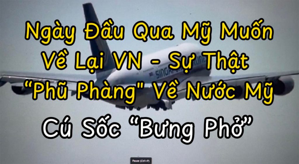 Ngày Đầu Qua Mỹ Muốn Về Lại Việt Nam Sự Thật Phũ Phàng Về Nước Mỹ