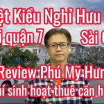 Review Phú Mỹ Hưng – Lựa Chọn Lý Tưởng Cho Việt Kiều Nghỉ Hưu và Nghỉ Dưỡng tại Quận 7