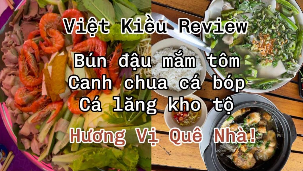 Việt Kiều Mỹ Review Bún Đậu Mắm Tôm Dĩ An | Canh Chua Cá Bớp & Cá Lăng Kho Tộ Dầu Tiếng