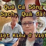 Việt Kiều Mỹ Trải Nghiệm Bữa Cơm Quê Với Cá Sông, Rau Sạch – Mộc Mạc Mà Đậm Đà