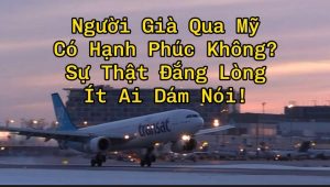 Người Già Sống Ở Mỹ Có Hạnh Phúc Không? Sự Thật Ít Ai Dám Nói