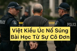 Việt Kiều Úc Nổ Súng Trong Tiệc Tết: Bài Học Về Sự Cô Đơn Ở Tuổi Già