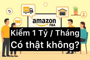 Bán Hàng Trên Amazon: Cơ Hội Kiếm Tiền Hay Cái Bẫy Online?