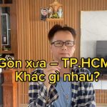 Sài Gòn xưa – TP.HCM nay: Khác gì nhau?