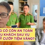 Người Mỹ cướp tiệm vàng ở Đà Nẵng: Thành phố còn an toàn để du lịch?