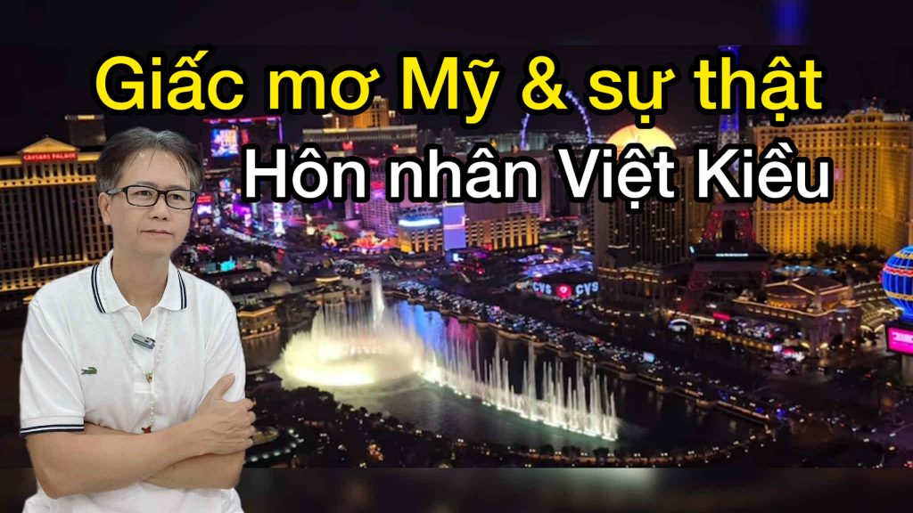 Giấc Mơ Mỹ Và Sự Thật Sau Hôn Nhân Việt Kiều – Khi Vợ Việt Sang Mỹ