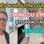 Việt Kiều nghỉ dưỡng ở Vũng Tàu: Thuê chung cư 2 phòng ngủ chỉ 15 đô (400K) một ngày – View biển