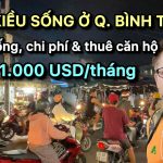 Việt Kiều Sống Ở Quận Bình Thạnh – Cuộc Sống, Chi Phí & Căn Hộ Dưới 1.000 USD/Tháng