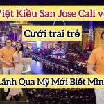 Chị Việt Kiều San Jose cưới chồng trẻ, bảo lãnh sang Mỹ rồi nhận ra sai lầm quá muộn