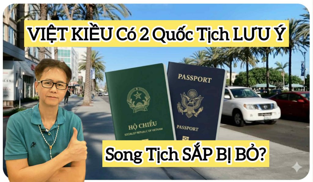 Mỹ Sắp Bỏ Song Tịch? Sự Thật Việt Kiều Cần Biết Về Việc Giữ Hai Quốc Tịch