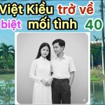 Mối Tình 40 Năm: Việt Kiều Mỹ Trở Về Việt Nam Tiễn Biệt Người Yêu Thầm Từ Thời Nguyễn Thông