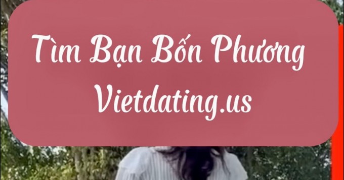 Tìm bạn bốn phương VietDating. us: nơi Kết Nối Trái Tim #timbanbonphuong #banmuonhenho #timbangan