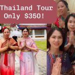 First Time Visiting Thailand: A Memorable 5-Day, 4-Night Tour for Just $300