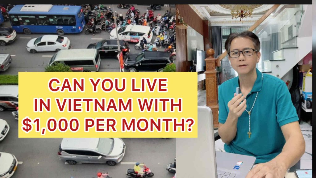 Can You Live Comfortably in Vietnam with $1,000 per Month? A Vietnamese-American Asks