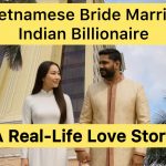Vietnamese Bride Marries Indian Billionaire – A Real-Life Love Story Beyond Borders