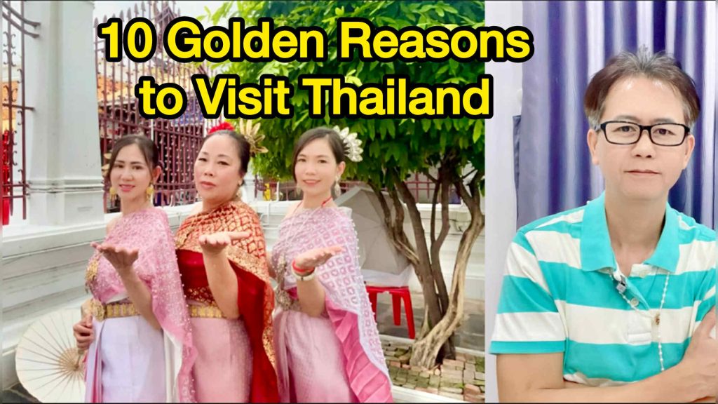 10 Golden Reasons Why Thailand Leads Tourism in Southeast Asia