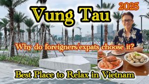 Why Vung Tau Is Loved by Locals, Viet Kieu, and Expats: The Most Affordable & Peaceful Beach City in Vietnam